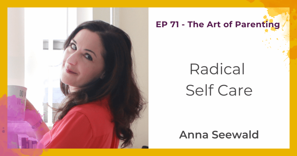 Radical self-care with Anna Seewald
