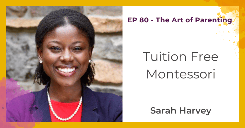 Tuition Free Montessori with Sarah Harvey