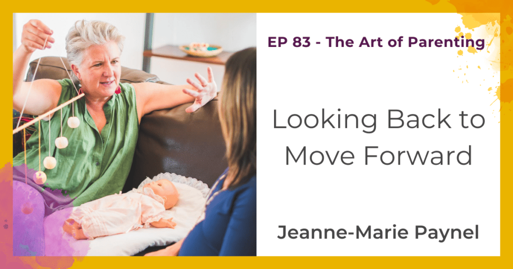 Looking Back to Move Forward. With Jeanne-Marie Paynel
