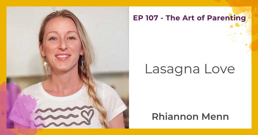 Lasagna Love with Rhiannon Menn