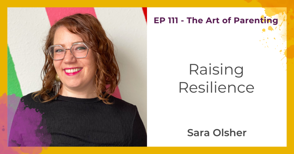 Raising Resilience with Sara Olsher
