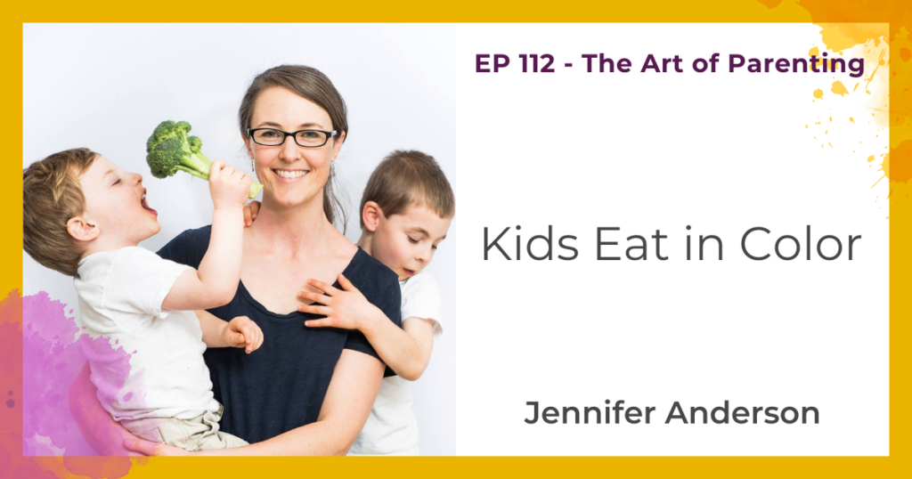 Kids Eat in Color with Jennifer Anderson 