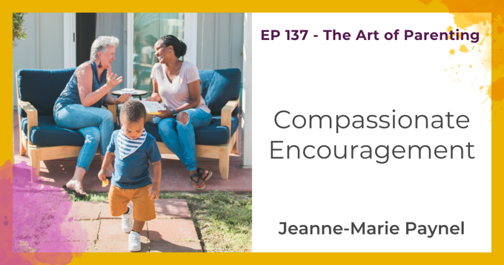 Compassionate Encouragement with Jeanne-Marie Paynel