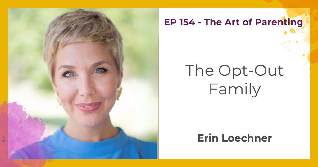 The Opt-Out Family wit Erin Loechner