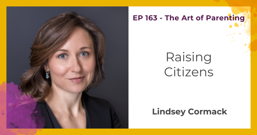 Raising Citizens with Lindsey Cormack