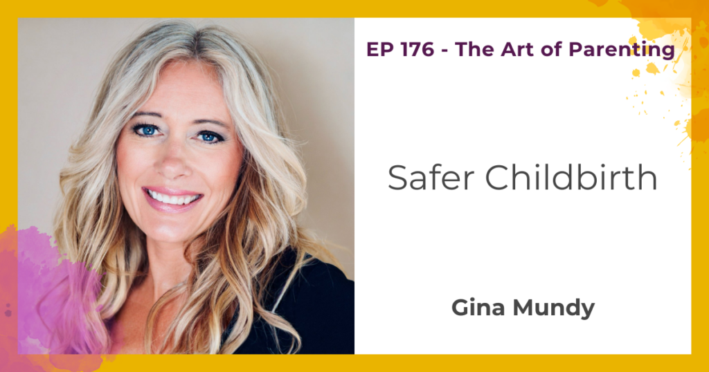 Safer Childbirth with Gina Mundy